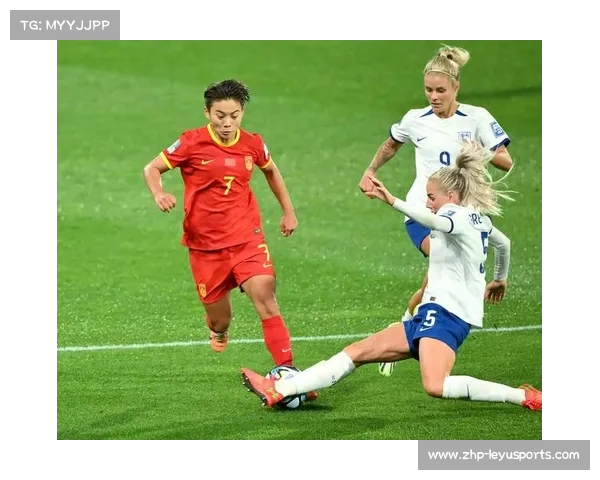 中国女足小组赛末轮迎战英格兰力争出线全力拼搏展现球队风采 中国女足小组赛末轮迎战英格兰力争出线全力拼搏展现球队风采